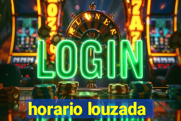 horario louzada